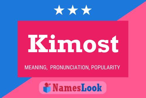 Kimost Name Poster