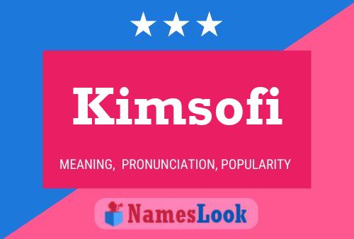 Kimsofi Name Poster