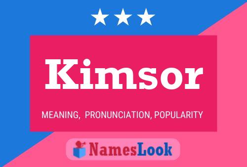 Kimsor Name Poster