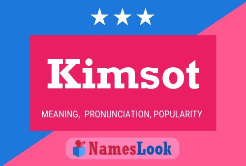 Kimsot Name Poster