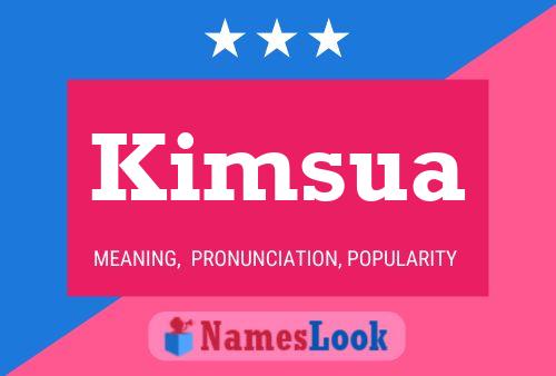 Kimsua Name Poster