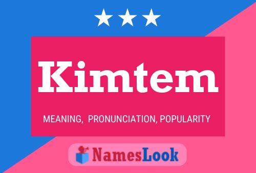 Kimtem Name Poster