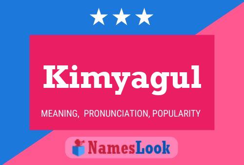 Kimyagul Name Poster