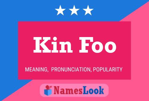 Kin Foo Name Poster