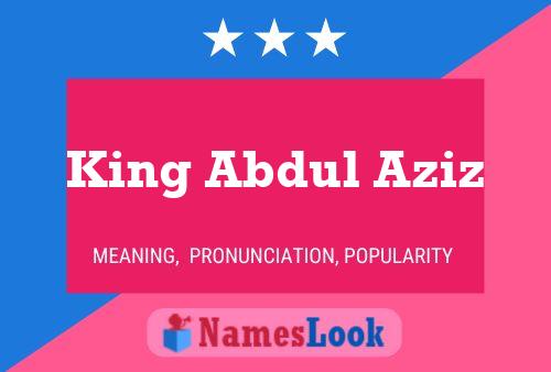 King Abdul Aziz Name Poster