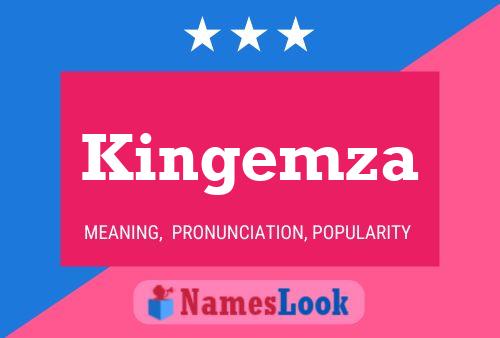 Kingemza Name Poster