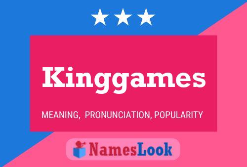 Kinggames Name Poster