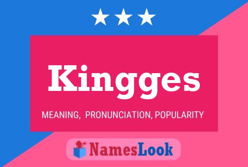 Kingges Name Poster