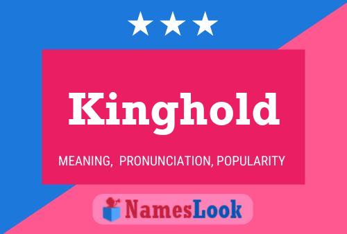 Kinghold Name Poster