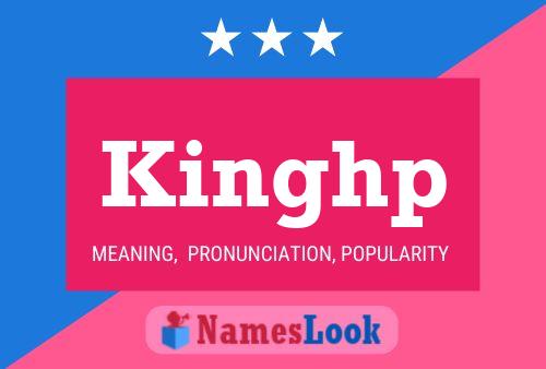 Kinghp Name Poster