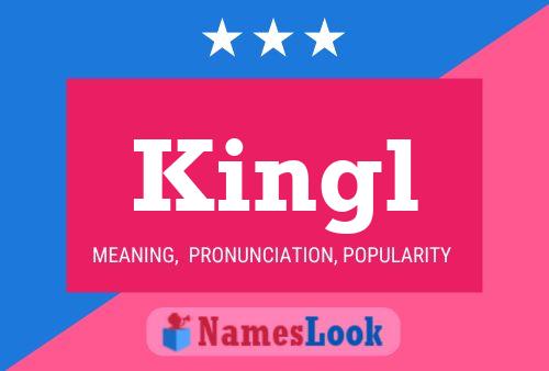 Kingl Name Poster