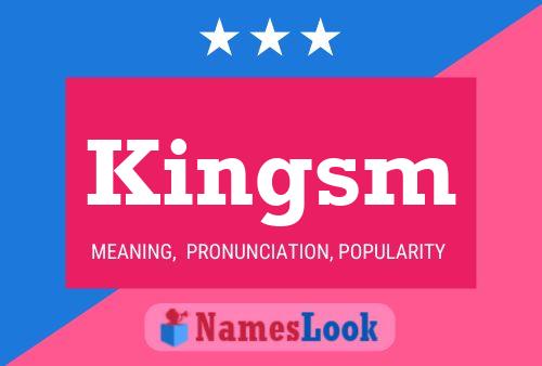 Kingsm Name Poster