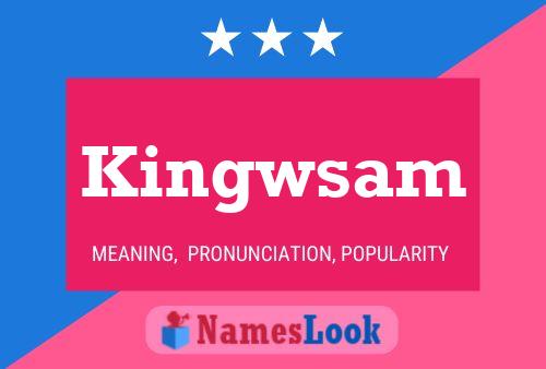 Kingwsam Name Poster