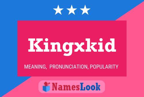 Kingxkid Name Poster