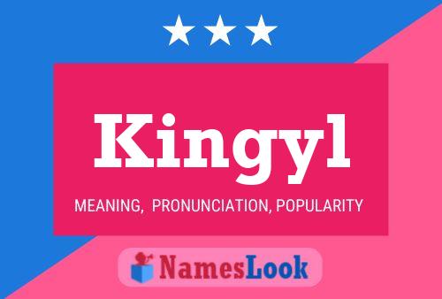 Kingyl Name Poster