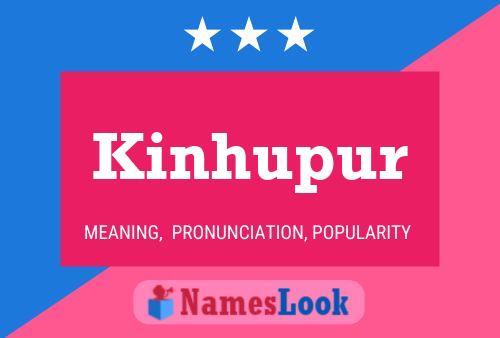 Kinhupur Name Poster