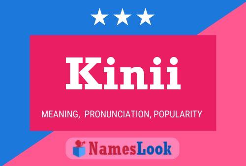 Kinii Name Poster