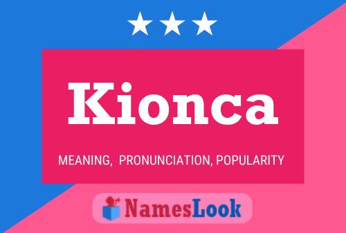 Kionca Name Poster