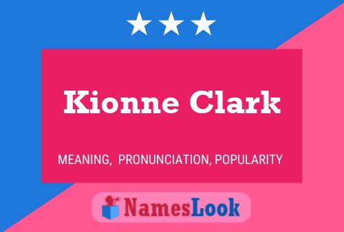 Kionne Clark Name Poster