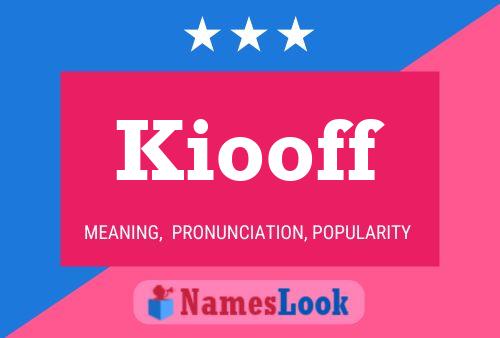 Kiooff Name Poster