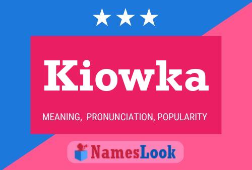 Kiowka Name Poster