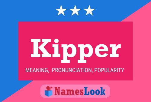 Kipper Name Poster