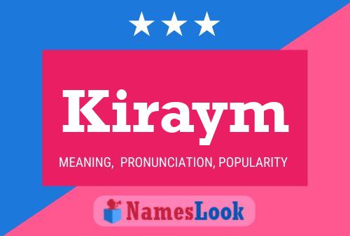 Kiraym Name Poster