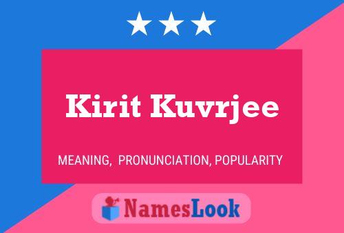 Kirit Kuvrjee Name Poster