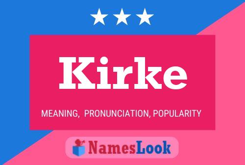 Kirke Name Poster