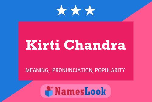 Kirti Chandra Name Poster