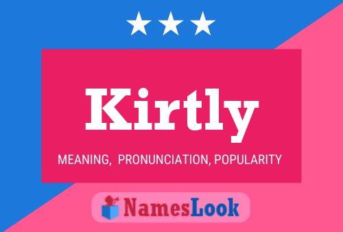 Kirtly Name Poster