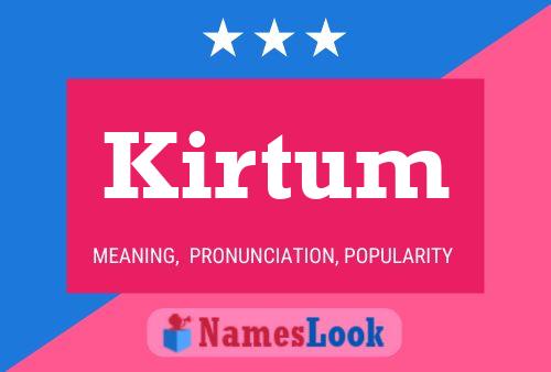 Kirtum Name Poster