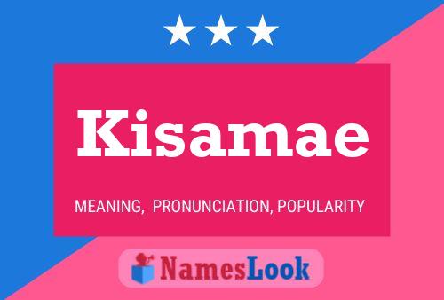 Kisamae Name Poster