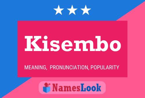 Kisembo Name Poster