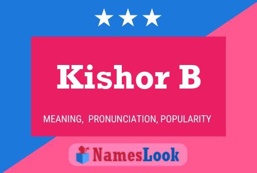 Kishor B Name Poster