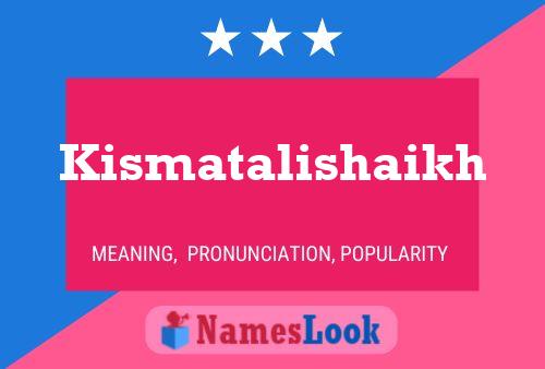 Kismatalishaikh Name Poster