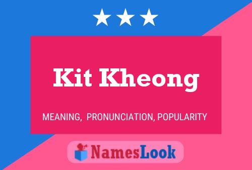 Kit Kheong Name Poster