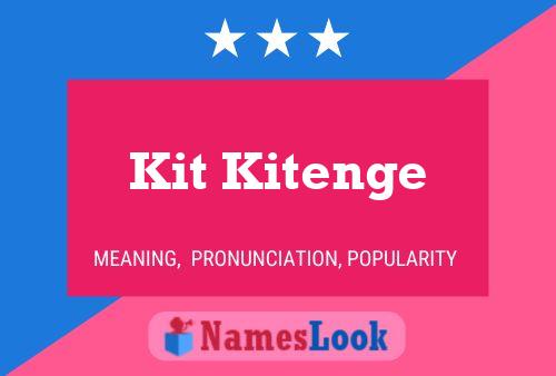 Kit Kitenge Name Poster