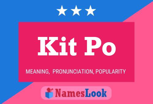 Kit Po Name Poster