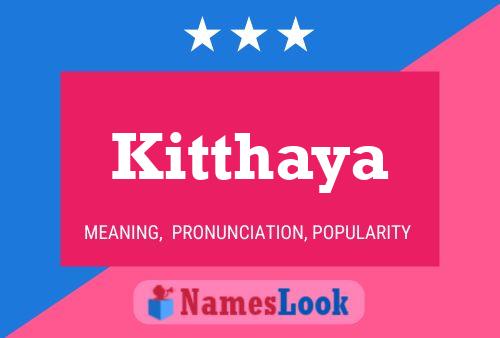 Kitthaya Name Poster