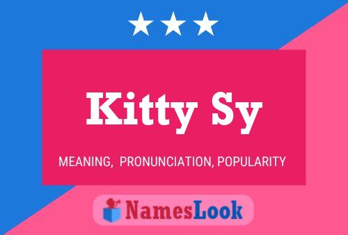 Kitty Sy Name Poster