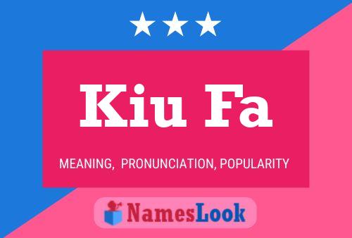 Kiu Fa Name Poster