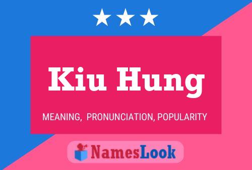 Kiu Hung Name Poster