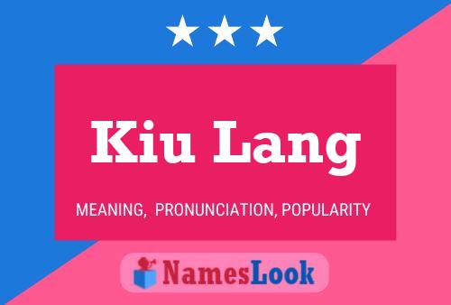 Kiu Lang Name Poster