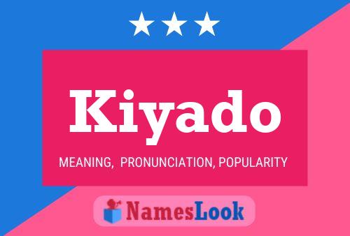 Kiyado Name Poster