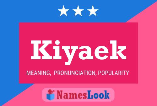 Kiyaek Name Poster