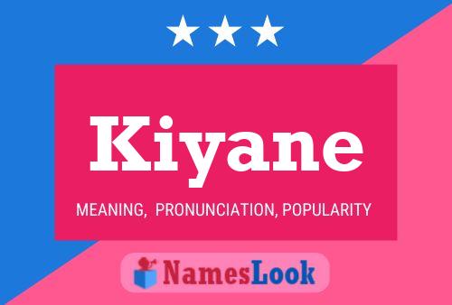 Kiyane Name Poster