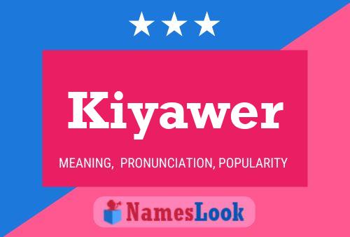 Kiyawer Name Poster