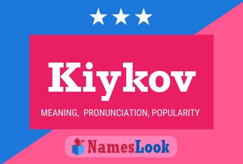 Kiykov Name Poster