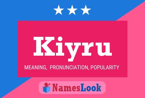 Kiyru Name Poster